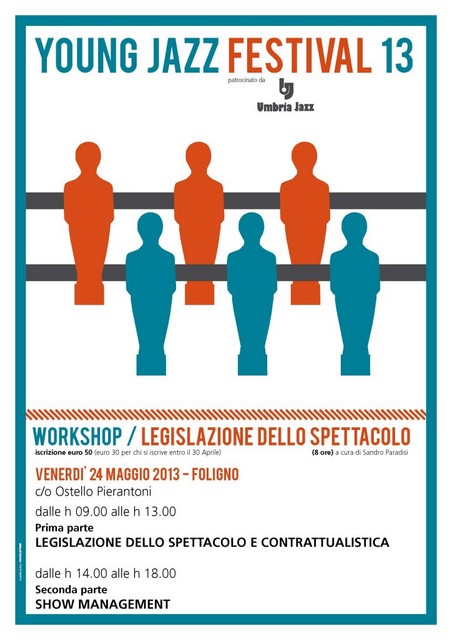 Eventi Umbria | WORKSHOP in legislazione dello spettacolo, con Sandro Paradisi | Young Jazz Festival 13, 22-26 maggio