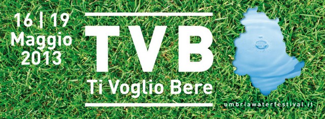 Eventi Umbria | Umbria Water Festival 2013… T.V.B. ! | 16 – 19 Maggio 2013