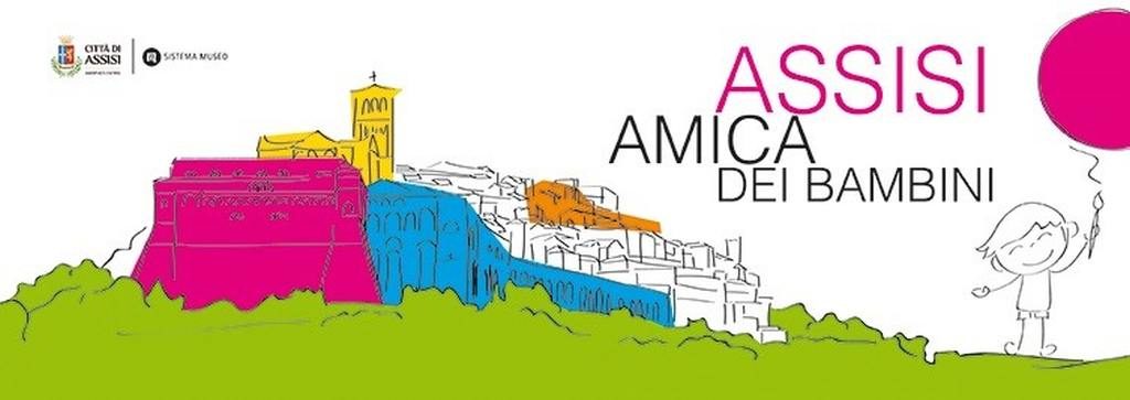 ASSISI AMICA DEI BAMBINI Una città a misura di bambino