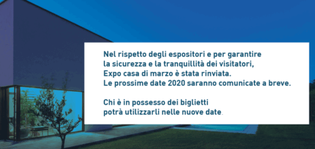 EXPO CASA è rimandata a data da destinarsi
