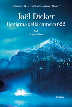 “L’enigma della camera 622” – Il ritorno di Joël Dicker